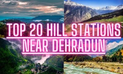 Top 20 Hill Stations Near Dehradun