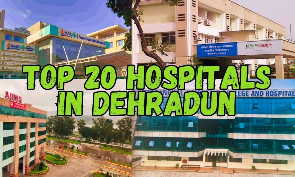 Top 20 Hospitals in Dehradun