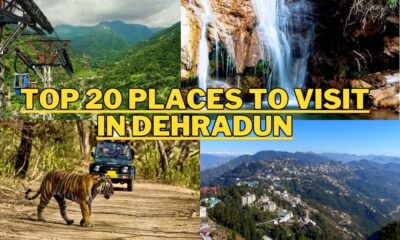 Top 20 Places to Visit in Dehradun