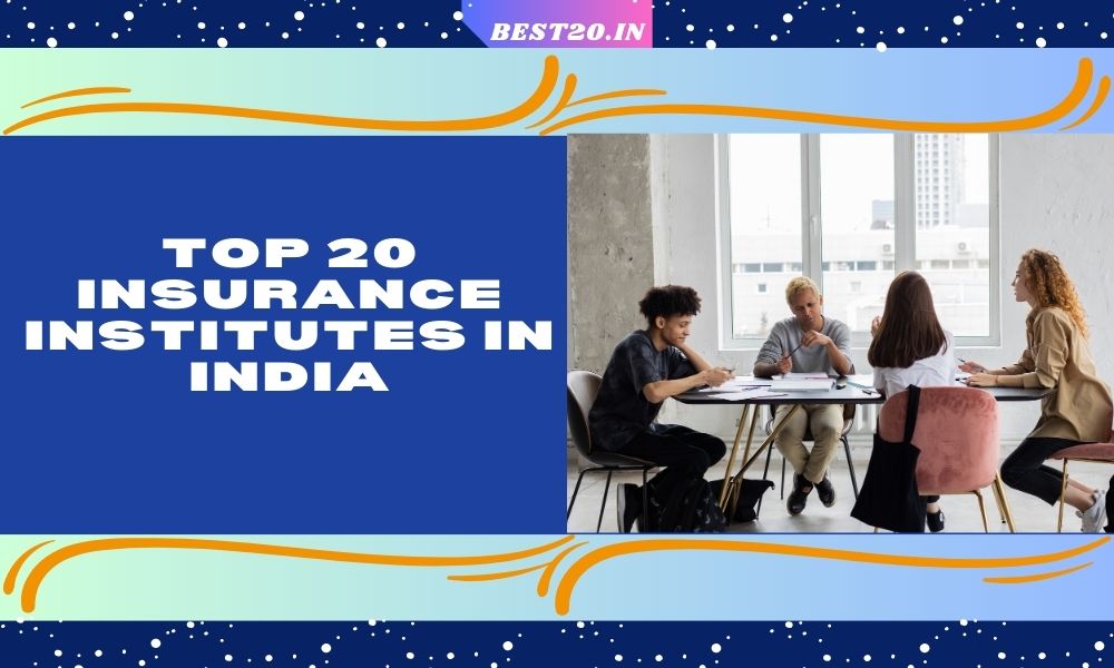 Top 20 Insurance Institutes in India