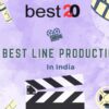 Best Line Productions In India